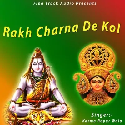 Rakh Charna De Kol