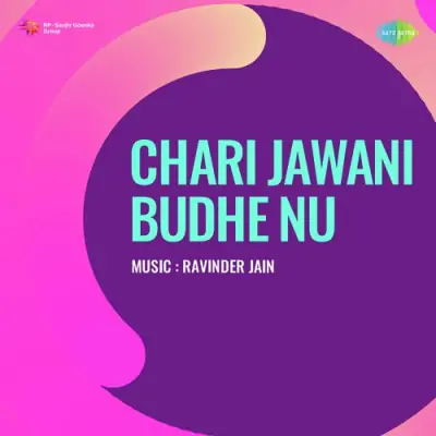 Budha Nu Charhi Jawani