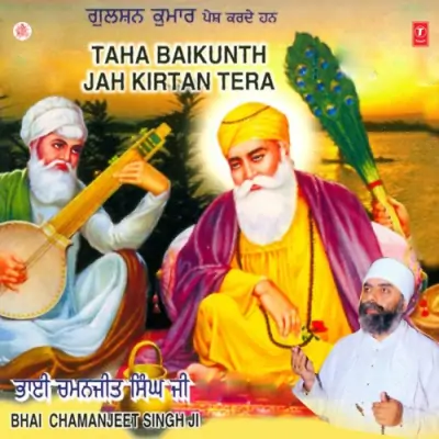 Taha Baikunth Jah Kirtan Tera