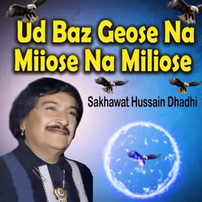 Udh Baaz Gayo Sy Na Milyo Sy