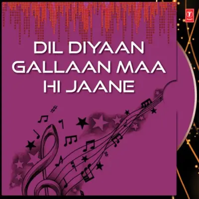 Dil Diyaan Gallan