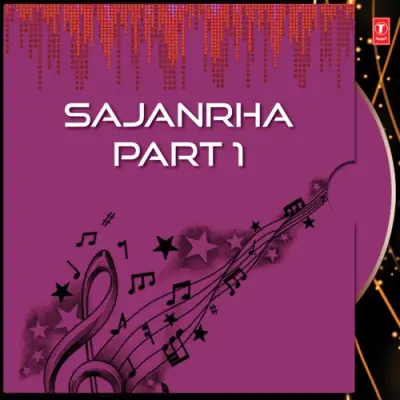 Sajanrha Mera Sajarha