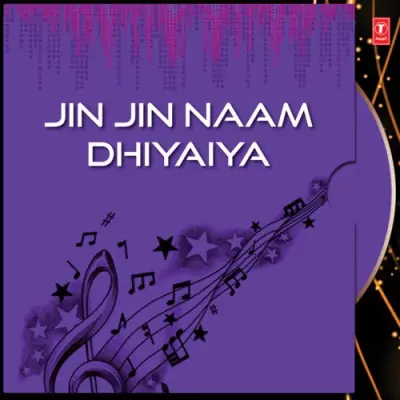 Jin Jin Naam Dhyaeya