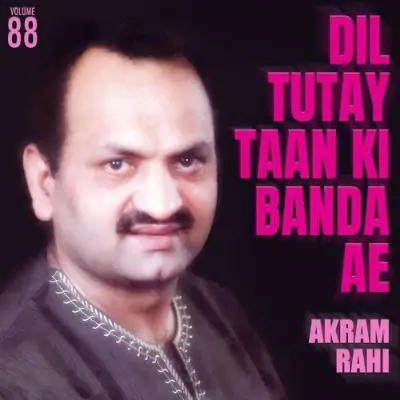 Dil Tutay Taan Ki Banda Ae