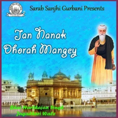 Jan Nanak Dhorah Mangey