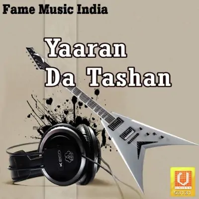 Yaaran Da Tashan