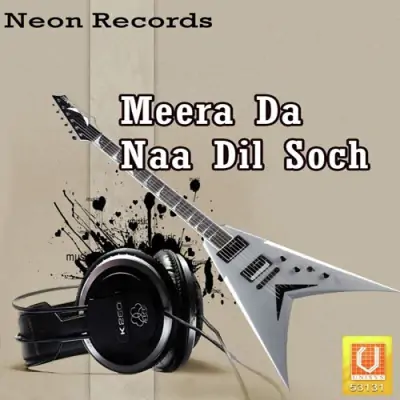 Meera Da Naa Dil Soch