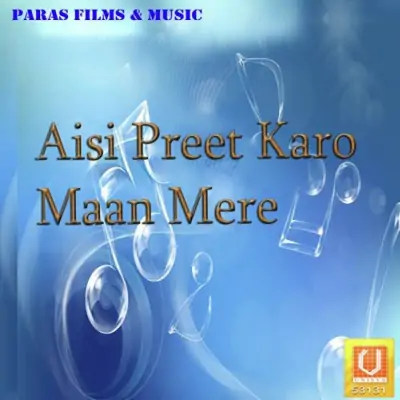 Aisi Preet Karo Man