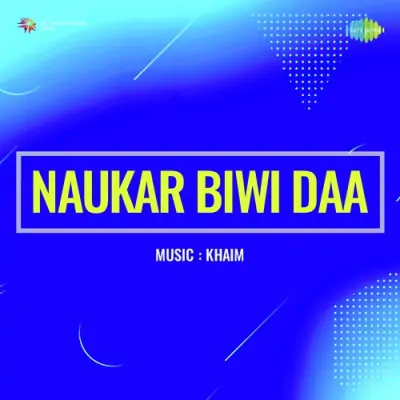 Naukar Biwi Da (1971) Mp3 Songs