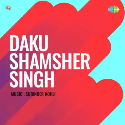 Daku Shamsher Singh (1974) Mp3 Songs