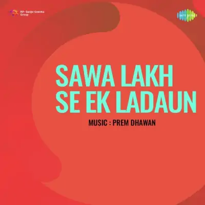 Sawa Lakh Se Ek Ladaun (1976) Mp3 Songs