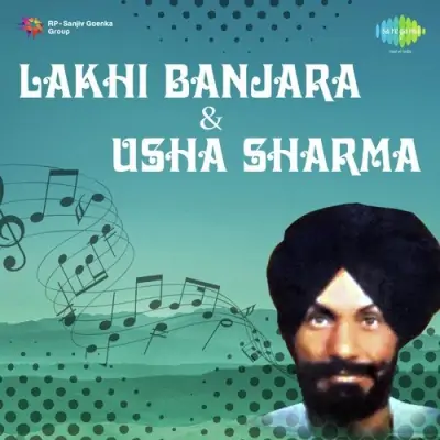 Lakhi Banjara And Usha Sharma (1980) Mp3 Songs