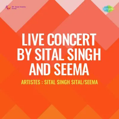 Live Concert By Sital Singh And Seema (1984) Mp3 Songs