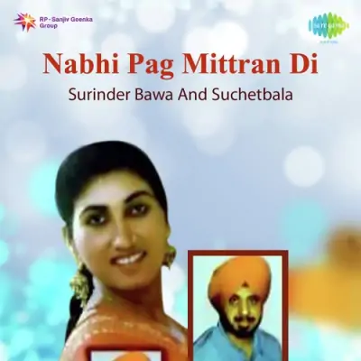 Nabhi Pag Mittran Di Surinder Bawa And Suchetbala (1984) Mp3 Songs