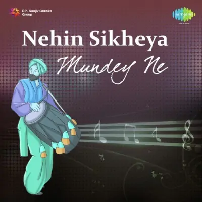 Nehin Sikheya Mundey Ne (1985) Mp3 Songs