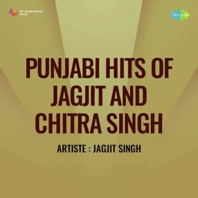 Punjabi Hits Of Jagjit And Chitra Singh (1985) Mp3 Songs