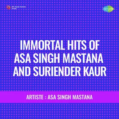 Immortal Hits Of Asa Singh Mastana And Suriender Kaur (1988) Mp3 Songs