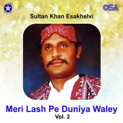 Meri Lash Pe Duniya Waley Vol 2 (1993) Mp3 Songs