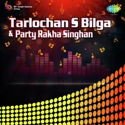 Tarlochan S Bilga And Party Rakha Singhan (1993) Mp3 Songs