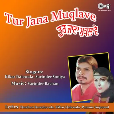 Tur Jana Muqlave (1994) Mp3 Songs