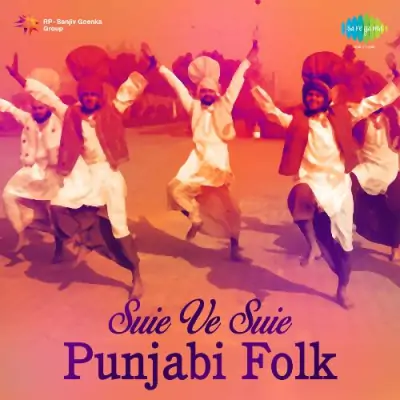 Suie Ve Suie Punjabi Folk (1995) Mp3 Songs