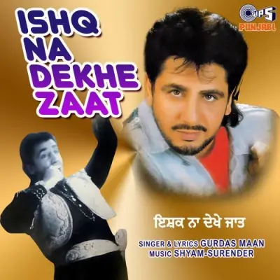 Ishq Na Dekhe Zaat (1995) Mp3 Songs