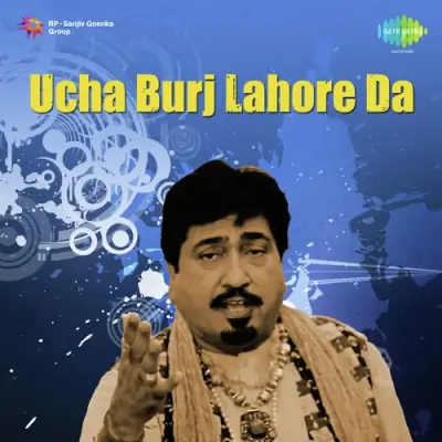 Ucha Burj Lahore Da (1997) Mp3 Songs