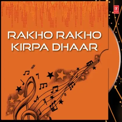 Rakho Rakho Kirpa Dhaar Vol 4 (1998) Mp3 Songs