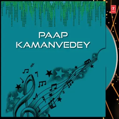 Paap Kamanvedey Vol 71 (1998) Mp3 Songs