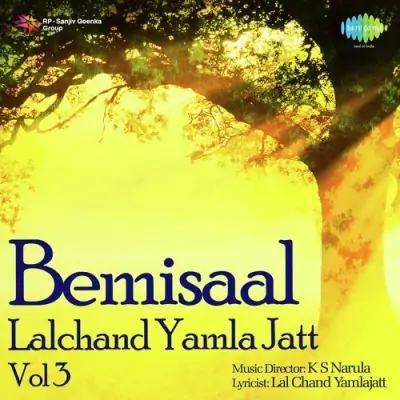 Bemisal Lalchand Yamla Jatt Vol 3 (1999) Mp3 Songs