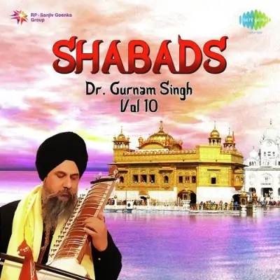 Dr Gurnam Singh Shabads Vol 10 (1999) Mp3 Songs