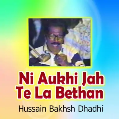 Ni Aukhi Jah Te La Bethan (1999) Mp3 Songs