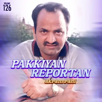 Pakkiyan Reportan Vol 126 (1999) Mp3 Songs