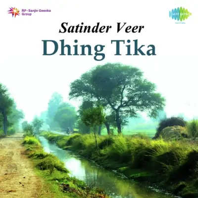 Satinder Veer Dhing Tika (1999) Mp3 Songs