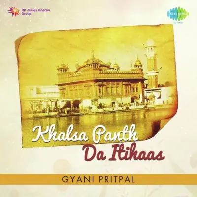 Gyani Pritpal Khalsa Panth Da Itihaas (1999) Mp3 Songs