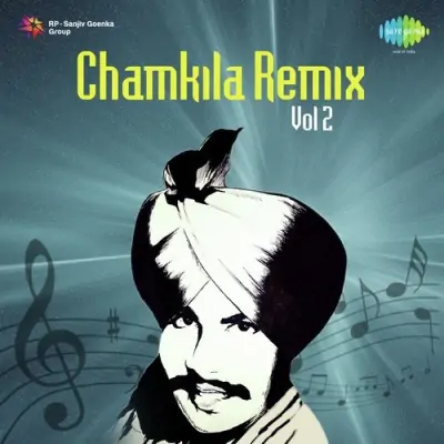 Chamkila Remix Vol 2 (2000) Mp3 Songs