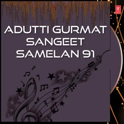 Adutti Gurmat Sangeet Samelan 91 Vol 7 (2000) Mp3 Songs