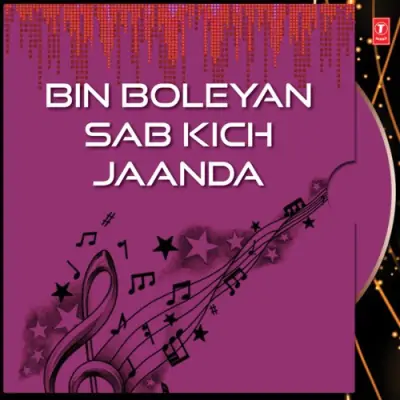 Bin Boleyan Sab Kich Jaanda Vol 47 (2001) Mp3 Songs