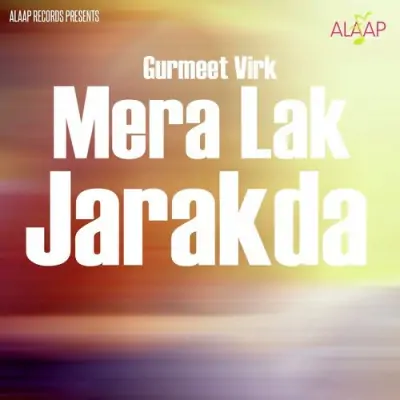 Mera Lak Jarakda (2001) Mp3 Songs