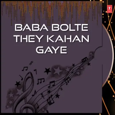 Baba Bolte They Kahan Gaye Vol 35 (2001) Mp3 Songs