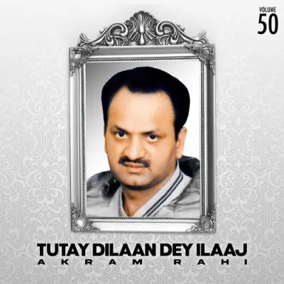 Tutay Dilaan Dey Ilaaj Vol 50 (2002) Mp3 Songs