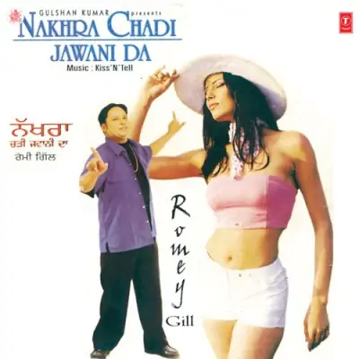 Nakhra Chadi Jawani Da (2002) Mp3 Songs