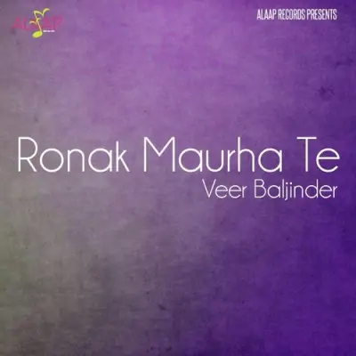 Ronak Maurha Te (2002) Mp3 Songs