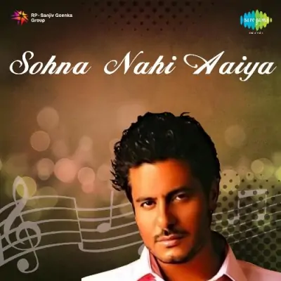 Sohna Nahi Aaiya (2003) Mp3 Songs