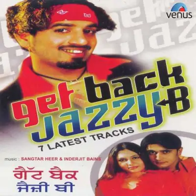 Get Back Jazzy B 7 Latest Tracks (2003) Mp3 Songs