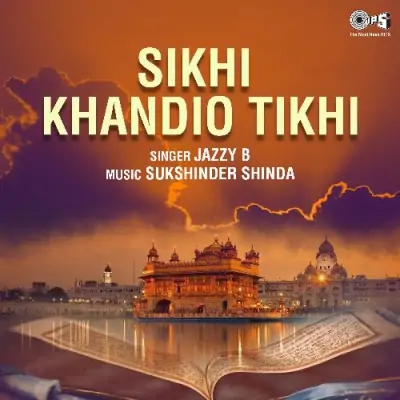 Sikhi Khandio Tikhi (2003) Mp3 Songs