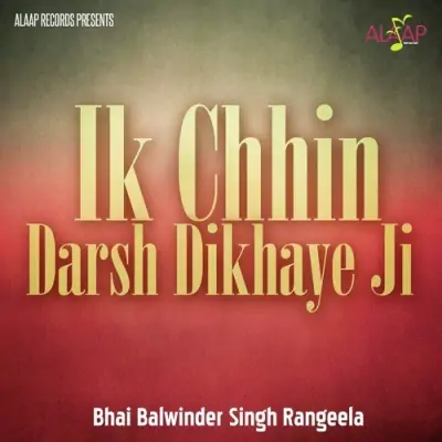 Ik Chhin Darsh Dikhaye Ji (2003) Mp3 Songs