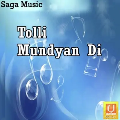 Tolli Mundyan Di (2003) Mp3 Songs