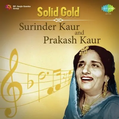 Solid Gold Surinder Kaur And Prakash Kaur (2004) Mp3 Songs