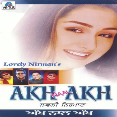 Akh Naal Akh (2004) Mp3 Songs